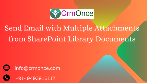 Send Email with Multiple Attachments from SharePoint Library Docs