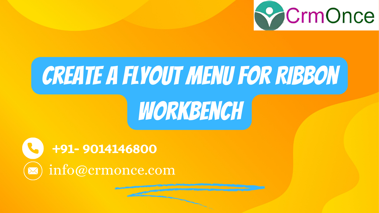 Create a flyout menu for ribbon workbench CRMONCE